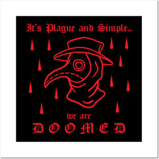 It's Plague And Simple We Are DOOMED Plague Doctor Gothic Tattoo Posters and Art